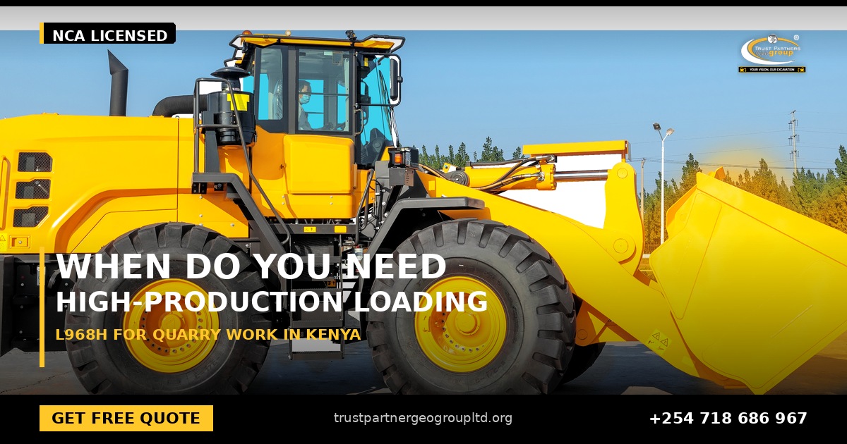 OG cover poster for the SDLG L968H high-production quarry work guide from Trust Partners Geo-Group Ltd, Authorized SDLG Dealer Kenya, with the Trust Partners Geo-Group logo, website and phone +254 718 686 967