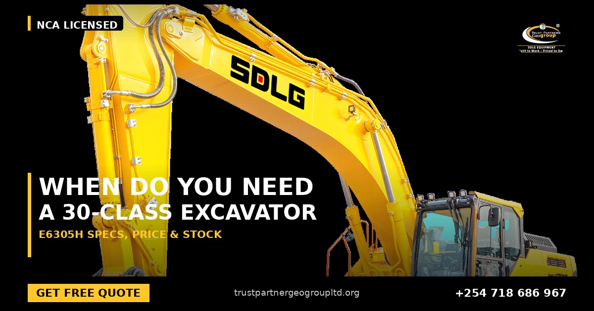 OG cover poster for the SDLG E6305H excavator specs, price and availability guide from Trust Partners Geo-Group Ltd, Authorized SDLG Dealer Kenya, with the Trust Partners Geo-Group logo, website and phone +254 718 686 967