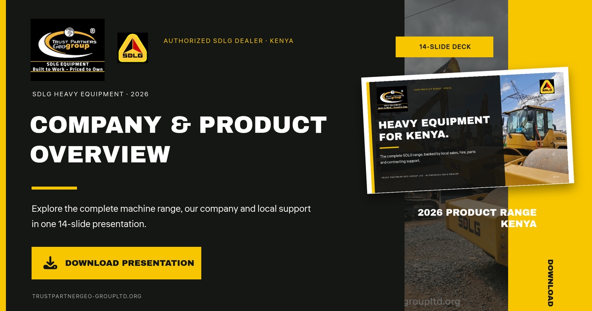 Download poster for the Trust Partners Geo-Group and SDLG 2026 Company and Product Overview, a 14-slide presentation covering the complete SDLG heavy equipment range in Kenya, shown with the Trust Partners Geo-Group and SDLG logos and a download presentation button