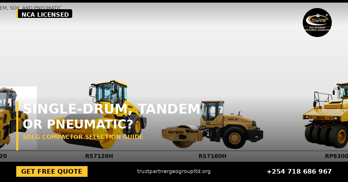 OG cover poster for the single-drum versus tandem versus pneumatic rollers selection guide from Trust Partners Geo-Group Ltd, Authorized SDLG Dealer Kenya, with the Trust Partners Geo-Group logo, website and phone +254 718 686 967