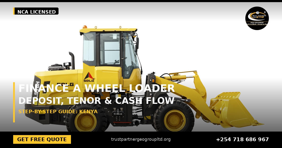 OG cover poster for the how to finance an SDLG wheel loader guide covering deposit, tenor and cash flow in Kenya from Trust Partners Geo-Group Ltd, Authorized SDLG Dealer Kenya, with the Trust Partners Geo-Group logo, website and phone +254 718 686 967